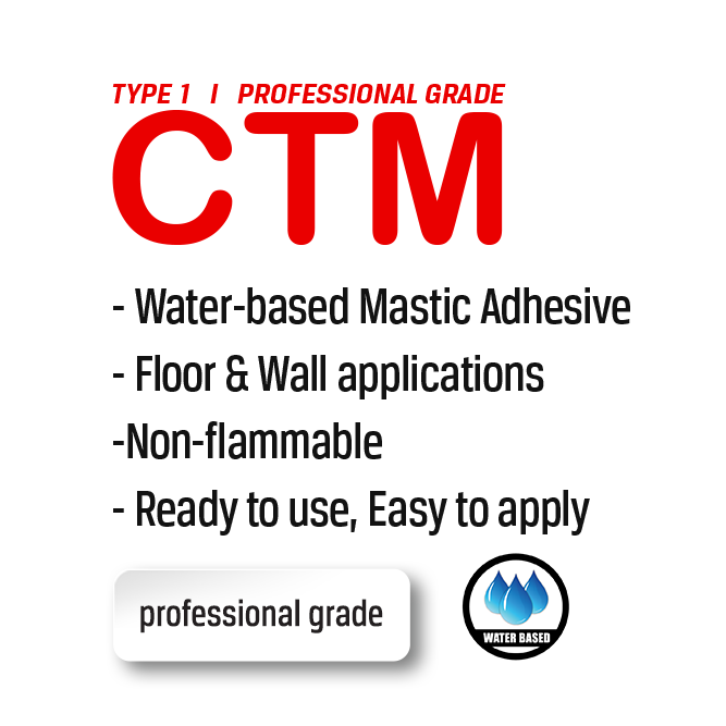 CTM I Type 1 Contractor Grade Ceramic Floor & Wall Tile Mastic